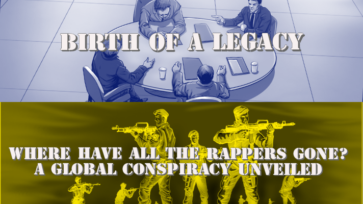 "Birth of a Legacy" Where Have All the Rappers Gone? A Global Conspiracy Unveiled